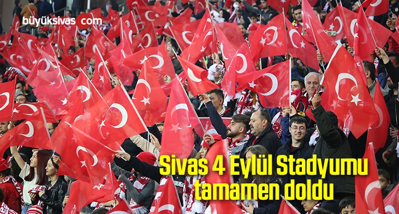 Sivas 4 Eylül Stadyumu tamamen doldu