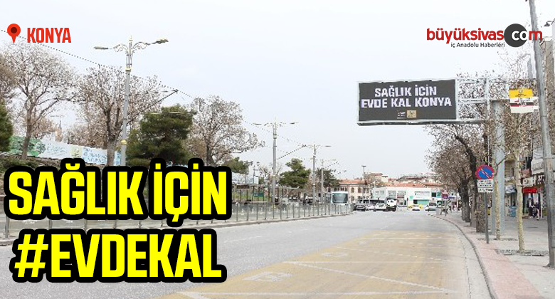 Konya trafik ışıklarında ve led ekranlarda ‘evde kal’ çağrısı yapıldı