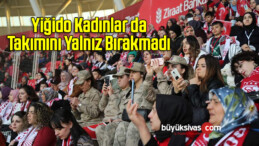 Yiğido Kadınlar da Takımını Yalnız Bırakmadı