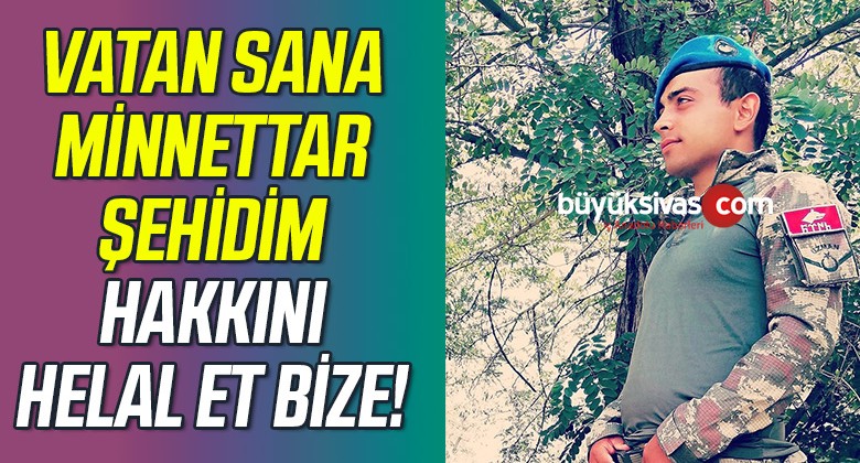 İdlib’ten Sivas’a Şehit Ateşi Düştü!