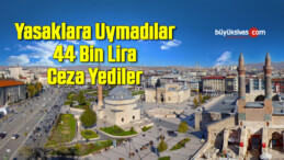 Yasaklara uymadılar 44 bin lira ceza yediler