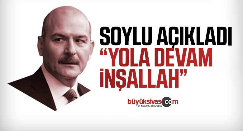 Süleyman Soylu’dan ilk açıklama geldi