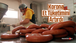 Korona Et Tüketimini Artırdı