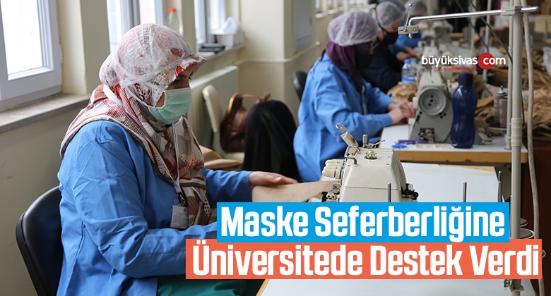 Maske Seferberliğine Üniversitede Destek Verdi