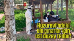 Huzurevi’ndeki ulu çınarlar için üst düzey tedbir!