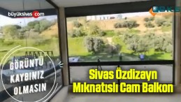 Sivas Özdizayn BKS Mıknatıslı Cam Balkon