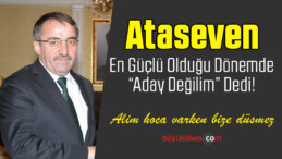 Prof. Dr. Hilmi Ataseven CÜ Rektör Adayı Olmayacağını Açıkladı!