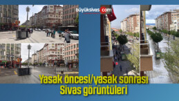 Sivas’ta caddeler ve sokaklar boş kaldı