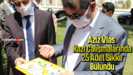 Aziz Vlas kazı çalışmalarında 25 adet sikke bulundu