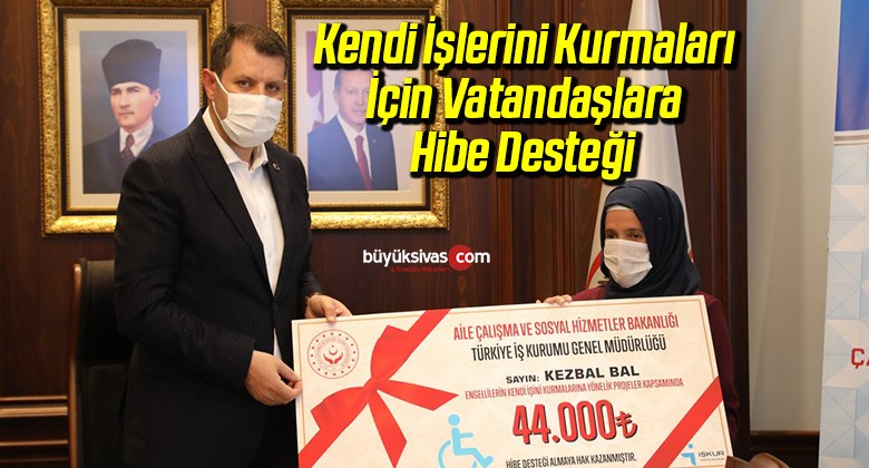 Kendi İşlerini Kurmaları İçin Vatandaşlara Hibe Desteği