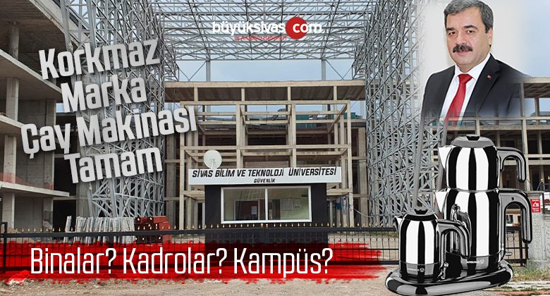 Sivas’ın 2. Devlet Üniversitesi’nde Çalışmalar Ne Zaman Somutlaşacak?