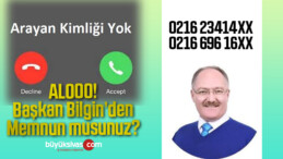 021623414XX ve 021669616XX’ten Arıyoruz! Hilmi Bilgin’den Memnun musunuz?