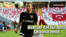 Sivasspor 434 gün sonra sahasında yenildi