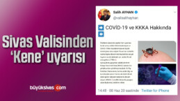 Sivas Valisinden ‘Kene’ uyarısı