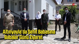 Altınyayla’da Şehit babasına, babalar günü ziyareti