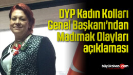 DYP Kadın Kolları Genel Başkanı’ndan Madımak Olayları açıklaması