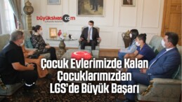 Çocuk Evlerimizde Kalan Çocuklarımızdan LGS’de Büyük Başarı