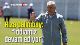 Çalımbay: “İddiamız devam ediyor”