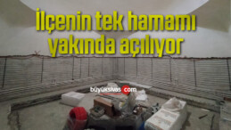 İlçenin tek hamamı yakında açılıyor