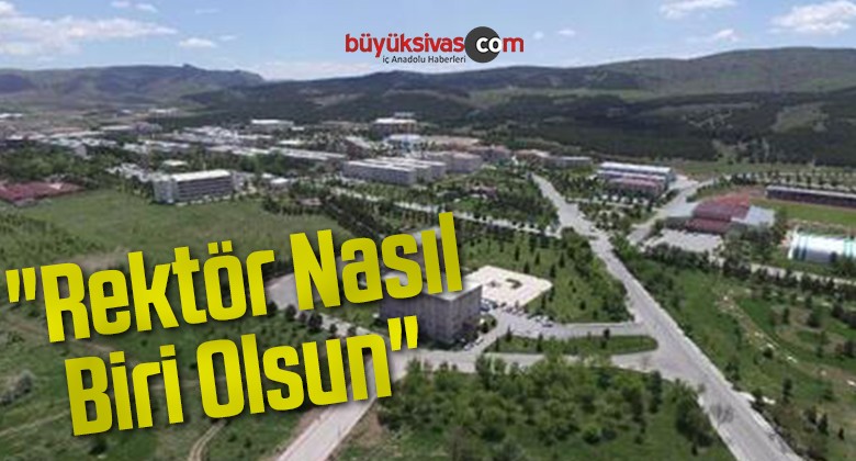 “Rektör Nasıl Biri Olsun”