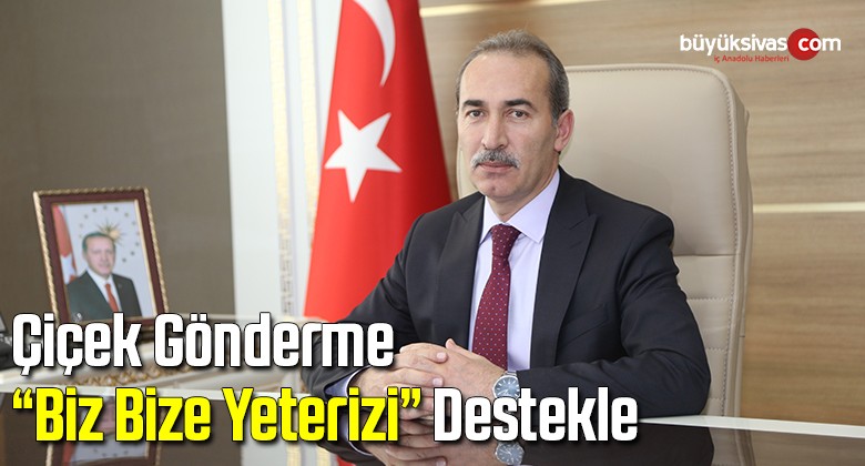 Çiçek gönderme “biz bize yeterizi” destekle