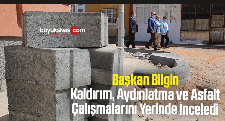 Başkan Bilgin Dikilitaş Caddesinde incelemelerde bulundu