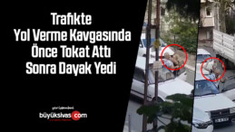 Trafikte yol verme kavgasında önce tokat attı sonra dayak yedi