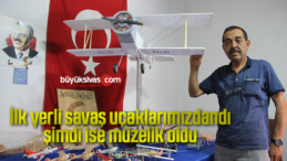 İlk yerli savaş uçaklarımızdandı, şimdi ise müzelik oldu