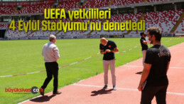 UEFA yetkilileri Sivas Yeni 4 Eylül Stadyumu’nu denetledi