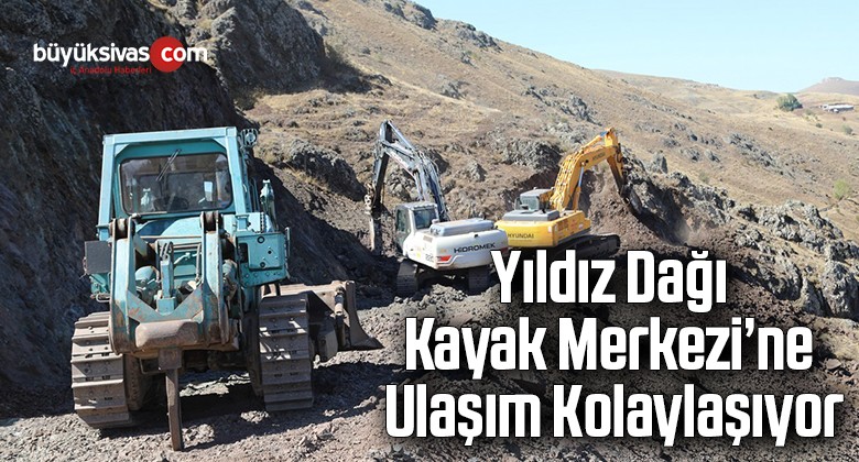 Yıldız Dağı Kayak Merkezi’ne ulaşım kolaylaşıyor