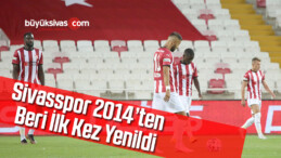 Sivasspor 2014’ten beri ilk kez yenildi