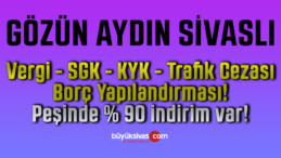 Vergi SGK KYK Trafik Cezası Borç Yapılandırması! Peşinde % 90 indirim var!