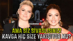 Hülya Açıkgöz: Konuşursam Hadise, Türkiye’ye adım atamaz