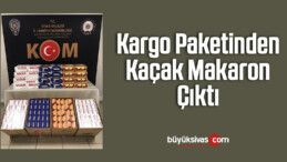 Kargo paketinden kaçak makaron çıktı