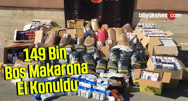 149 bin boş makarona el konuldu