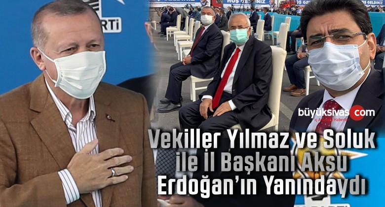 Sivas Milletvekilleri ve İl Başkanı Erdoğan’ı Malatya’da Yalnız Bırakmadı