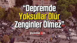 Prof. Ahmet Ercan: Depremde yoksullar ölür, zenginler ölmez