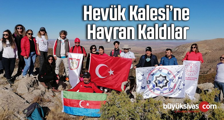 Hevük Kalesi’ne hayran kaldılar