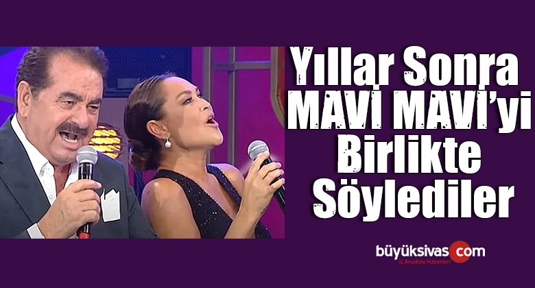 İbrahim Tatlıses ile Hülya Avşar’dan yıllar sonra ‘Mavi Mavi’ düeti