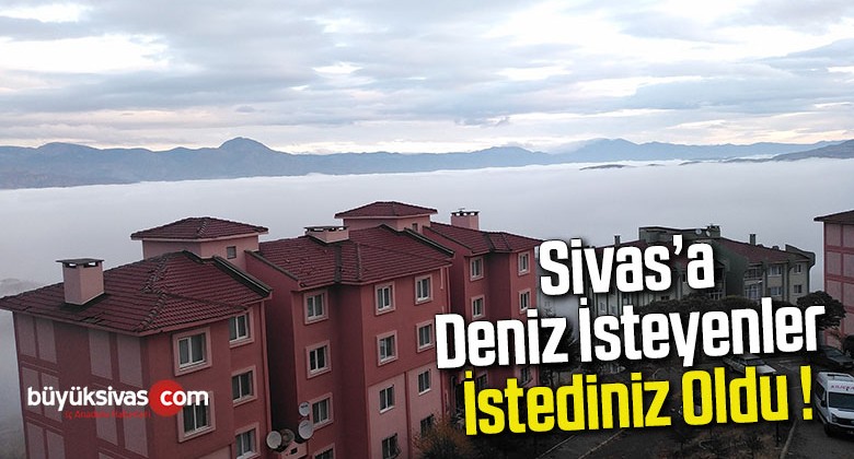 Kelkit vadisinde sis denizi oluştu