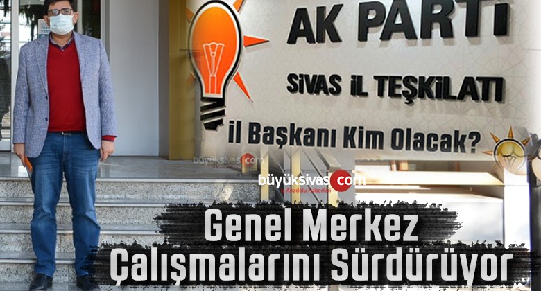 AK Parti Genel Merkezi Kongre Hazırlıklarını Kapalı Şekilde Sürdürüyor