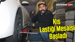 Kış lastiği mesaisi başladı