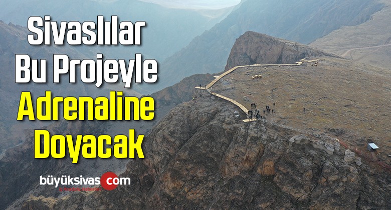 Sivaslılar bu projeyle adrenaline doyacak