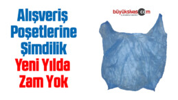 Alışveriş poşetlerine şimdilik yeni yılda zam yok