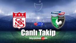 Sivasspor Denizlispor maçı canlı takip – Hangi kanalda saat kaçta