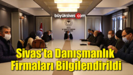 Danışmanlık firmaları bilgilendirildi