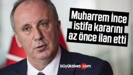 Muharrem İnce istifa kararını az önce ilan etti