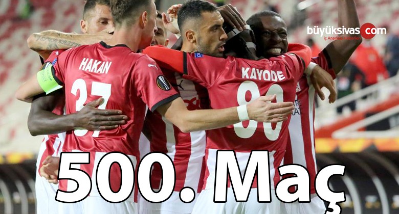 Sivasspor’un 500. maç heyecanı! Bu maçlardan 185 galibiyet