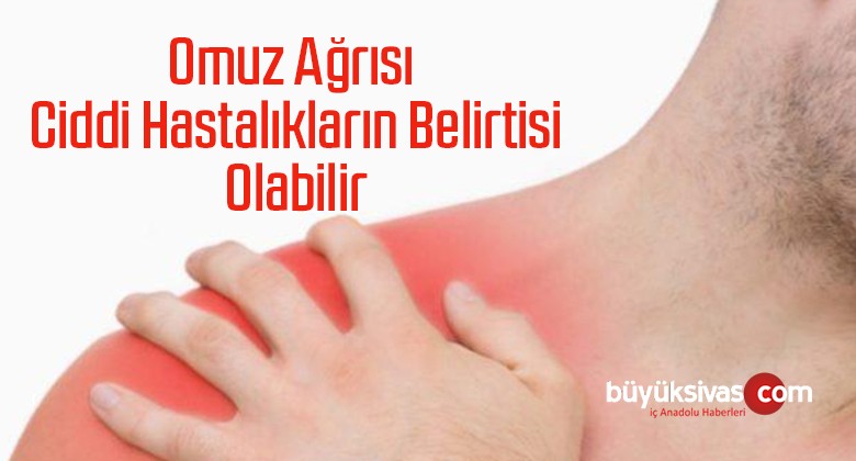 Omuz Ağrısı Ciddi Hastalıkların Belirtisi Olabilir