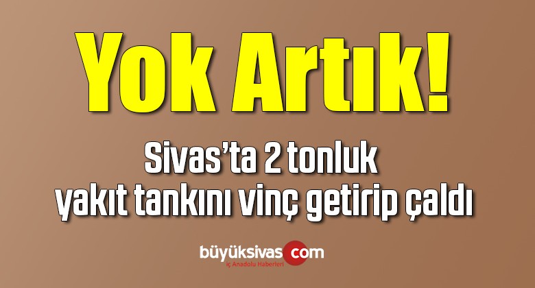 2 ton ağırlığındaki tankı çaldı, yakayı ele verdi